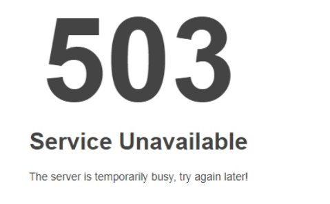 网站提示503是怎么回事？Service Unavailable怎么解决？网站报错503解决办法分享